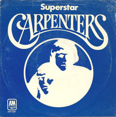 Carpenters : Superstar (7", Single, Styrene, Mon)