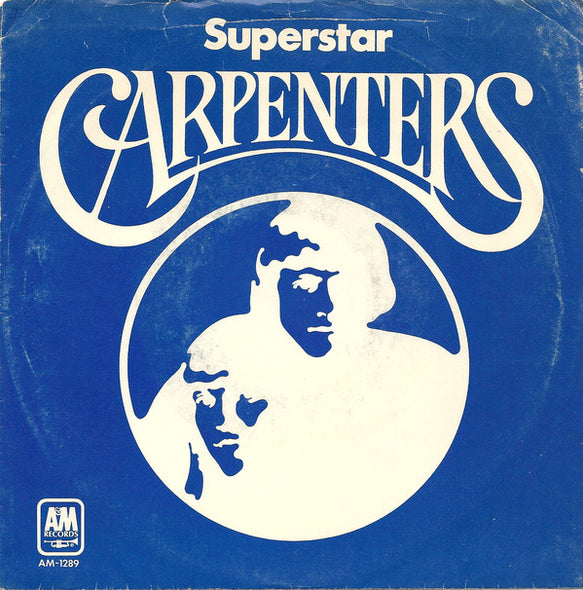 Carpenters : Superstar (7", Single, Styrene, Mon)