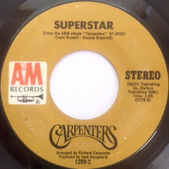 Carpenters : Superstar (7", Single, Styrene, Mon)