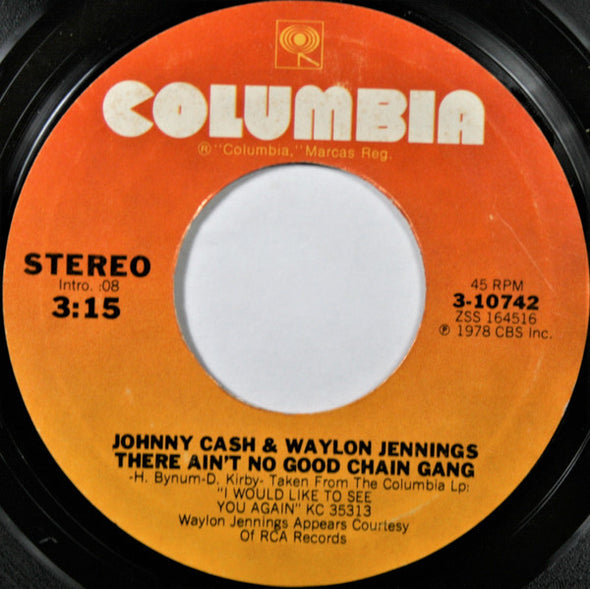 Johnny Cash & Waylon Jennings : There Ain't No Good Chain Gang (7", Single, Styrene, Ter)