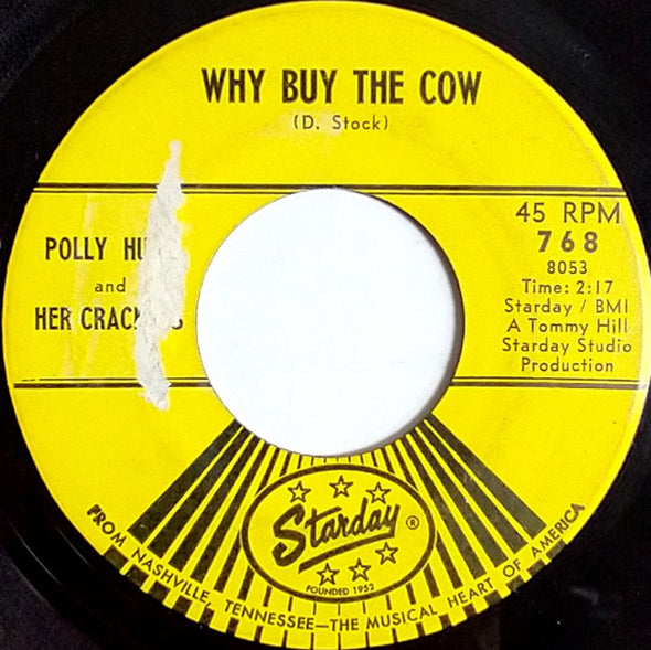 Polly Hutt And Her Crackers : Why Buy The Cow / You'll Never Love Him (Like I Do) (7", Single, Mono)