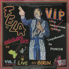 Fẹla Aníkúlápó Kuti* & Afrika 70* : V.I.P. (Vagabonds In Power) Vol. 1 Live In Berlin (LP, Album, RE)