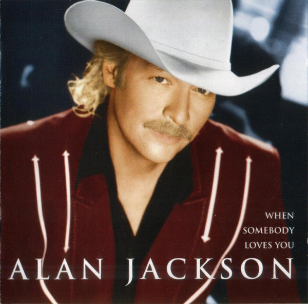 Alan Jackson (2) : When Somebody Loves You (CD, Album)