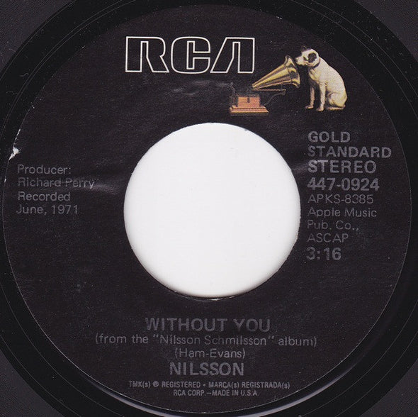 Nilsson* : Without You / Me And My Arrow (7", Single, RE, Styrene)