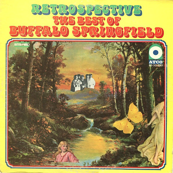 Buffalo Springfield : Retrospective The Best Of Buffalo Springfield (LP, Comp, PR )