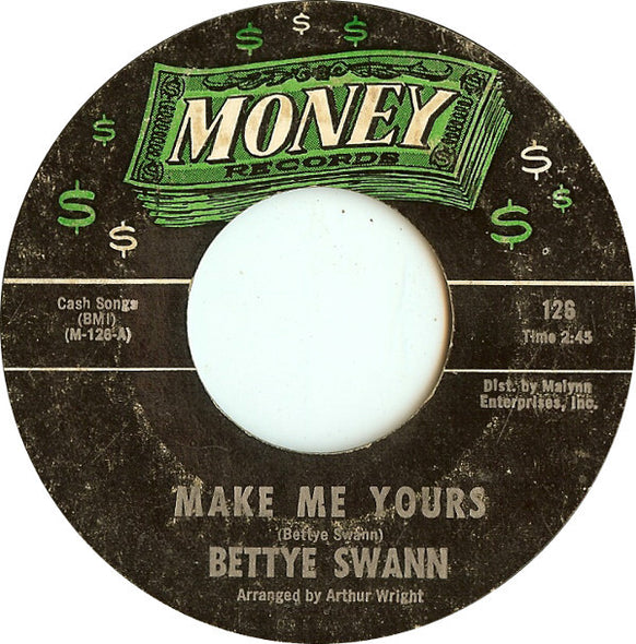Bettye Swann : Make Me Yours (7", Single, Styrene, Mon)