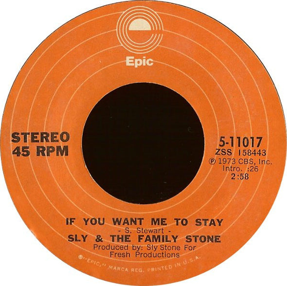 Sly & The Family Stone : If You Want Me To Stay (7", Single)