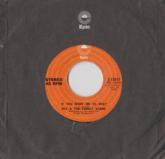 Sly & The Family Stone : If You Want Me To Stay (7", Single)