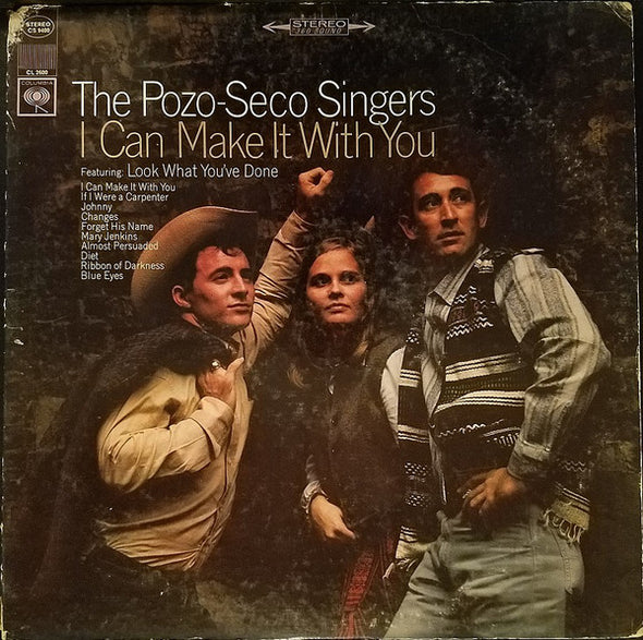 The Pozo-Seco Singers : I Can Make It With You (LP, Album)