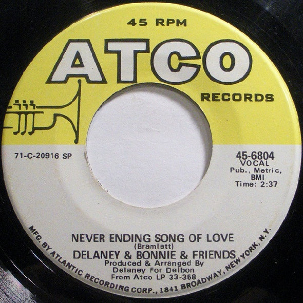 Delaney & Bonnie & Friends : Never Ending Song Of Love (7", Single, SP )