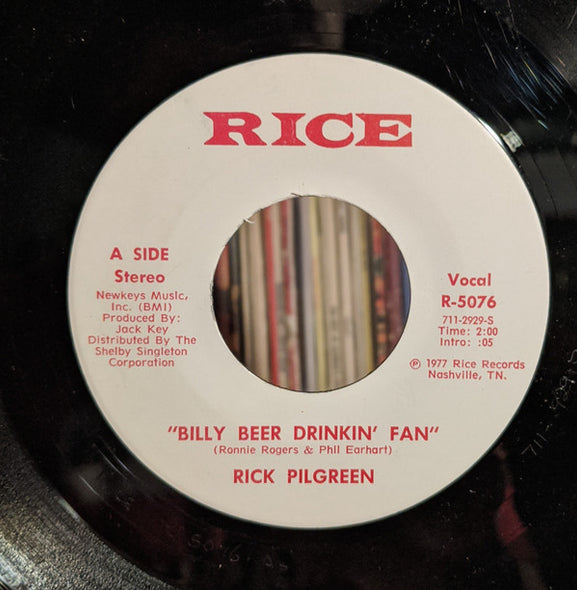 Rick Pilgreen : "Billy Beer Drinkin' Fan" (7", Single)