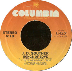 J. D. Souther* : You're Only Lonely / Songs Of Love (7", Single, Ter)