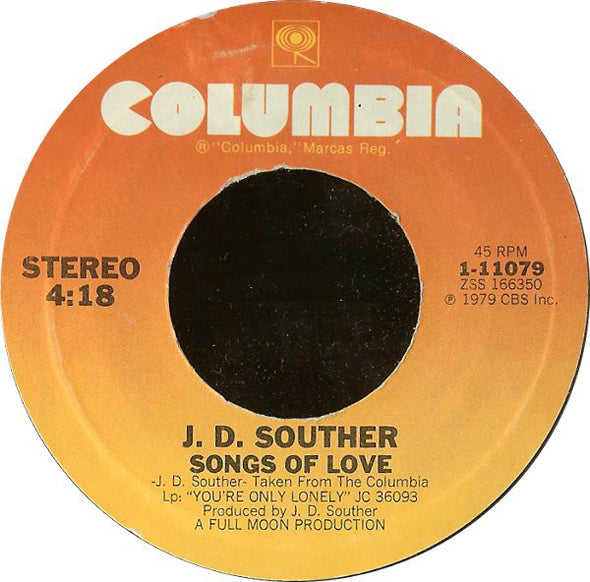 J. D. Souther* : You're Only Lonely / Songs Of Love (7", Single, Ter)