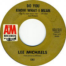 Lee Michaels : Keep The Circle Turning / Do You Know What I Mean (7", Single)