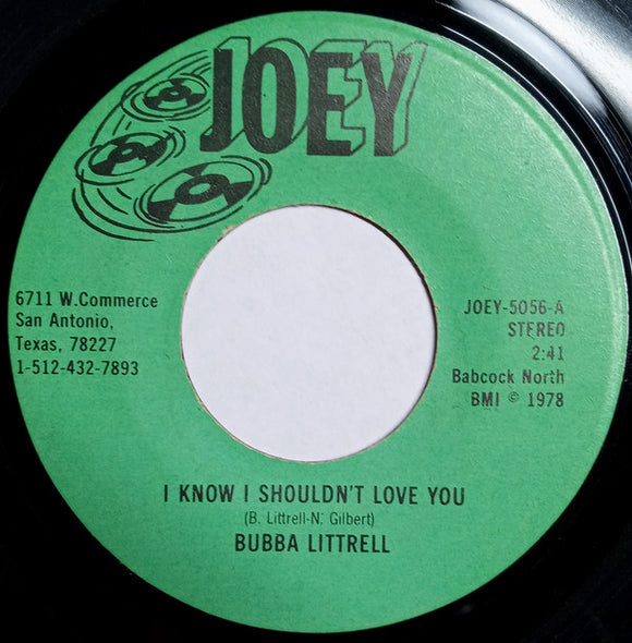 Bubba Littrell / Tony Pickens With Bubba Littrell & The Melody Mustangs : I Know I Shouldn't Love You (7", Single)