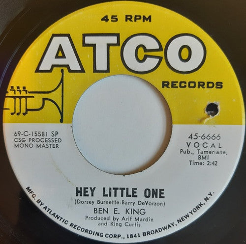 Ben E. King : Hey Little One / When You Love Someone (7", Single)