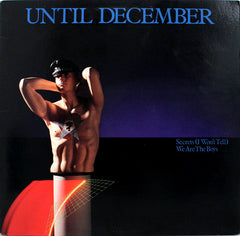 Until December : Secrets (I Won't Tell) / We Are The Boys (12")