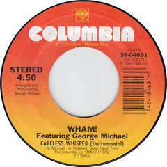 Wham! Featuring George Michael : Careless Whisper (7", Single, Styrene, Car)