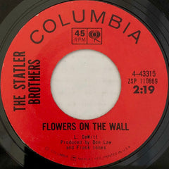 The Statler Brothers : Flowers On The Wall (7", Single, San)