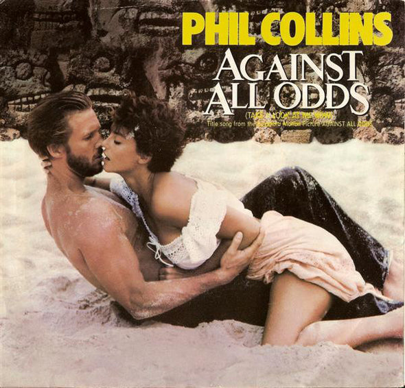 Phil Collins : Against All Odds (Take A Look At Me Now) (7", Single, Spe)