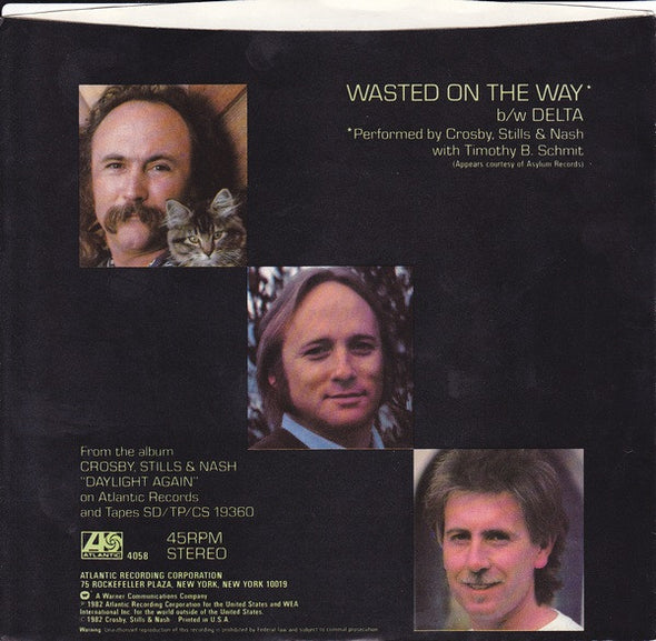 Crosby, Stills & Nash : Wasted On The Way (7", Single, Spe)