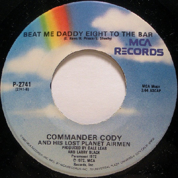 Commander Cody And His Lost Planet Airmen : Hot Rod Lincoln / Beat Me Daddy Eight To The Bar (7")