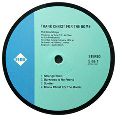 Groundhogs* : Thank Christ For The Bomb (LP, Album, RE)