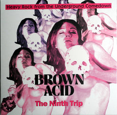 Various : Brown Acid: The Ninth Trip (Heavy Rock From The Underground Comedown) (LP, Comp, Ltd)