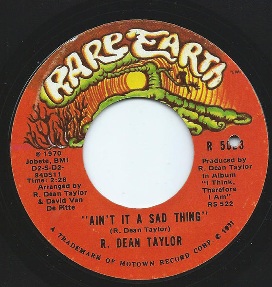 R. Dean Taylor : Ain't It A Sad Thing (7", Single, Styrene, Ter)