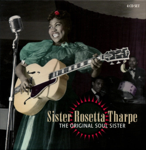 Sister Rosetta Tharpe : The Original Soul Sister (4xCD, Comp, RE + Box)