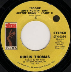 Rufus Thomas : Boogie Ain't Nuttin' (But Gettin' Down) (7", Styrene)