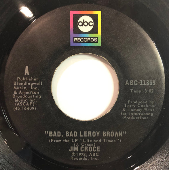 Jim Croce : Bad, Bad Leroy Brown  (7")