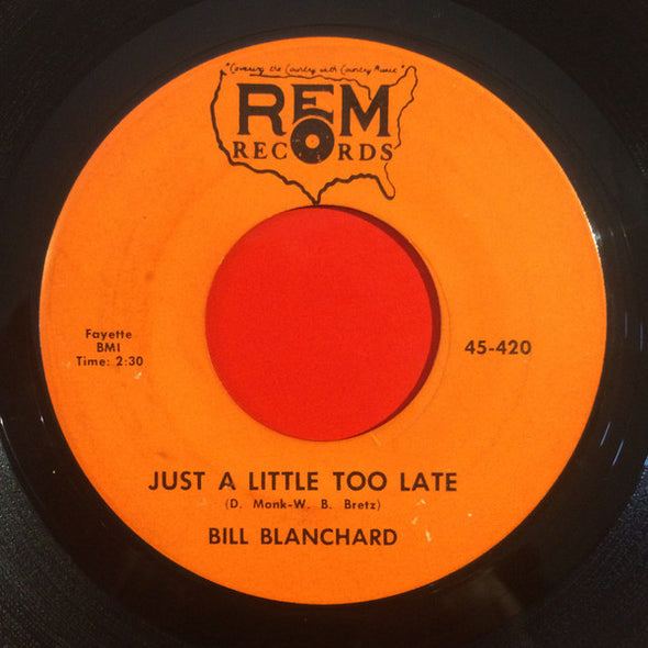 Bill Blanchard (3) : Just A Little Too Late / Party Lights (7")
