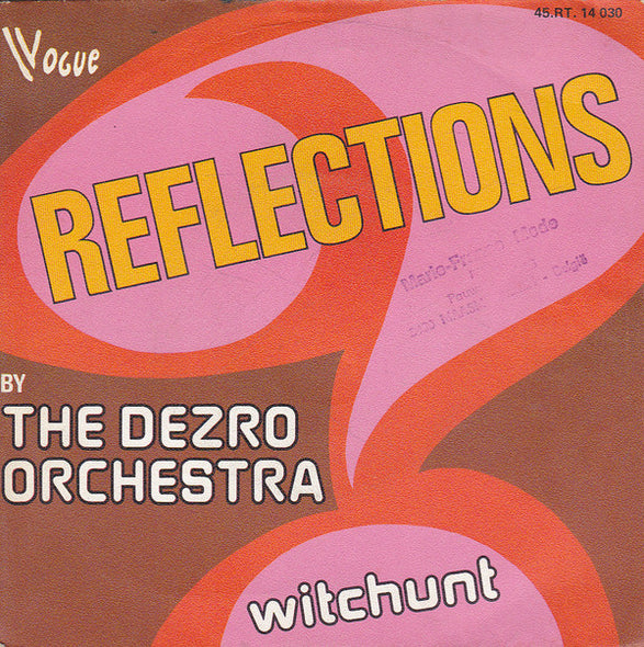 The Dezro Orchestra : Reflections / Witchunt (7")