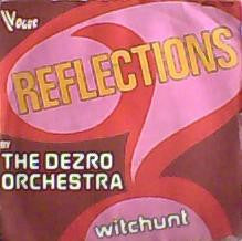 The Dezro Orchestra : Reflections / Witchunt (7")