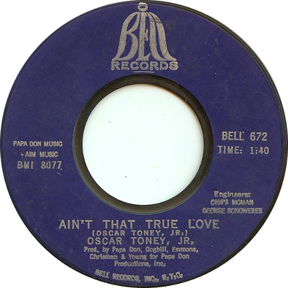 Oscar Toney, Jr.* : For Your Precious Love / Ain't That True Love (7", Single, Styrene, Bes)