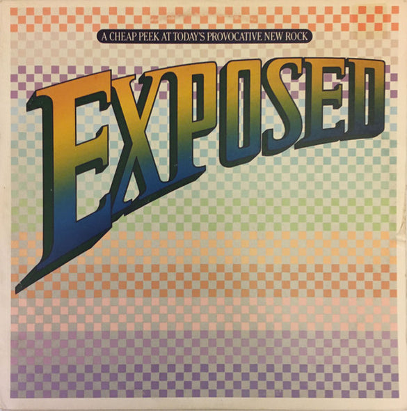 Various : Exposed: A Cheap Peek At Today's Provocative New Rock (2xLP, Comp, Smplr, Ter)