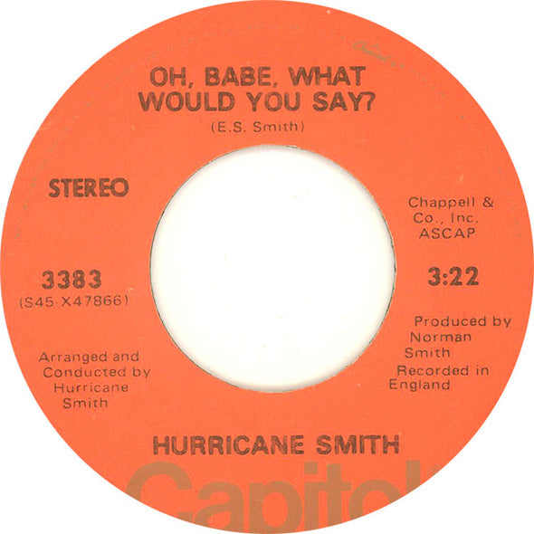 Hurricane Smith : Oh, Babe, What Would You Say? (7", Single, Win)