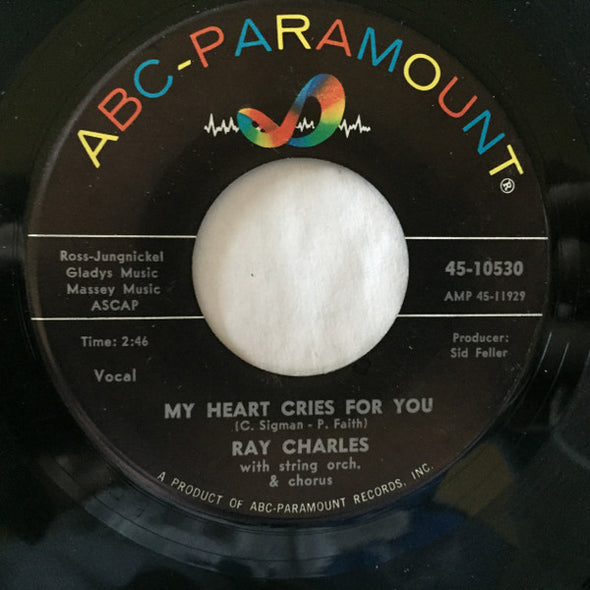 Ray Charles And His Orchestra : Baby, Don't You Cry (The New Swingova Rhythm) / My Heart Cries For You (7")