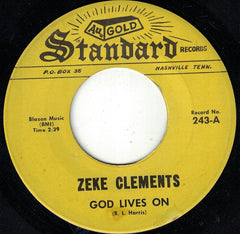 Zeke Clements : God Lives On / We Ain't Got Time (7", Single)