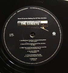 The Streets : None Of Us Are Getting Out Of This Life Alive (LP, Mixtape, 180)