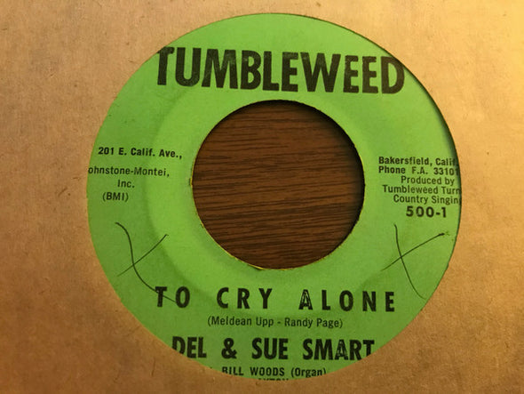 Del & Sue Smart* : To Cry Alone (7", Single)