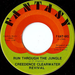 Creedence Clearwater Revival : Run Through The Jungle / Up Around The Bend (7", Single, Mono, Ind)