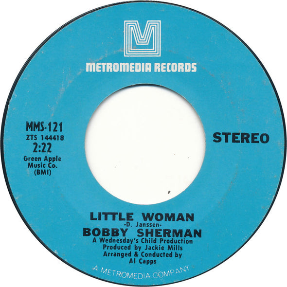 Bobby Sherman : Little Woman / One Too Many Mornings (7", Single, Styrene, Ter)