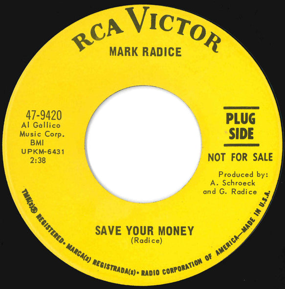 Mark Radice : Save Your Money (7", Single, Promo, Ind)