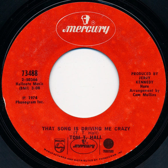 Tom T. Hall : That Song Is Driving Me Crazy / Forget It (7", Single, Styrene, Pit)