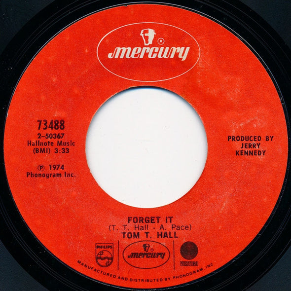 Tom T. Hall : That Song Is Driving Me Crazy / Forget It (7", Single, Styrene, Pit)