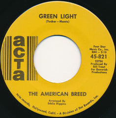 The American Breed : Green Light / Don't It Make You Cry (7", Single, Mono)