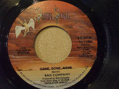 Bad Company (3) : Gone, Gone, Gone (7", Single, MO)