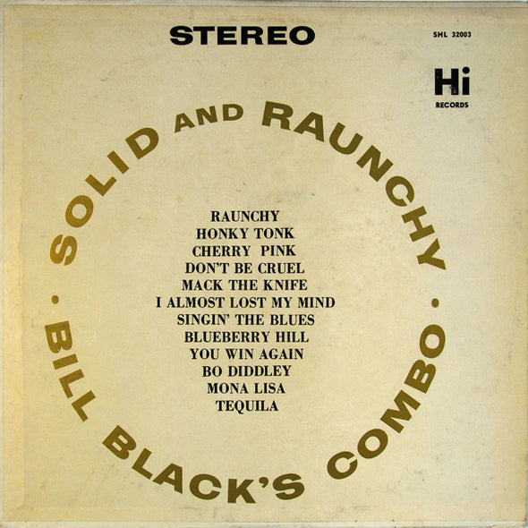 Bill Black's Combo : Solid And Raunchy (LP, Album)